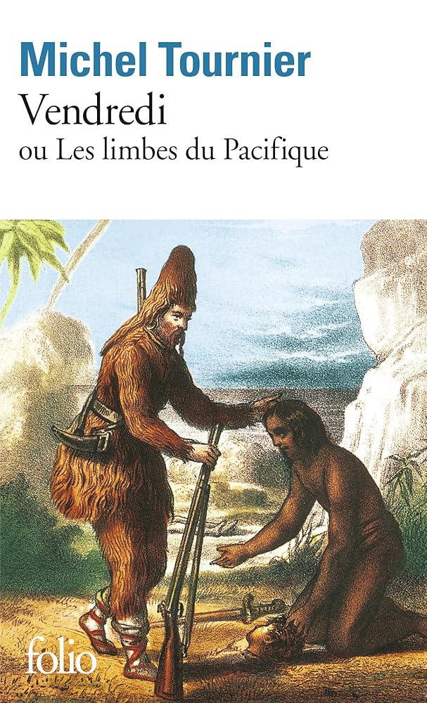 Vendredi ou Les limbes du Pacifique par Michel Tournier