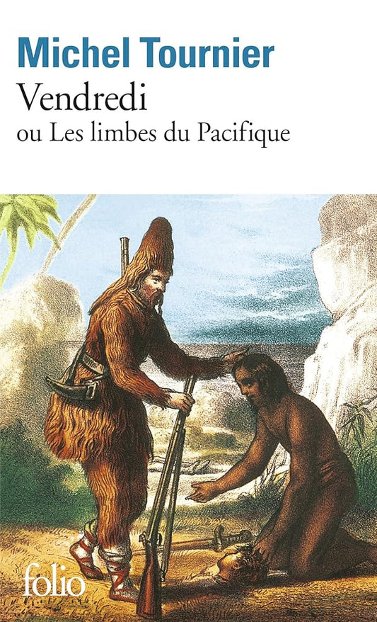 Vendredi ou Les limbes du Pacifique par Michel Tournier