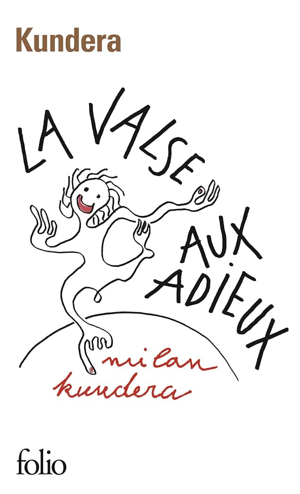 La valse aux adieux par Milan Kundera