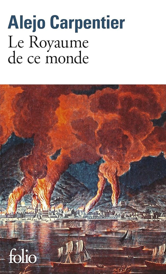 Le royaume de ce monde par Alejo Carpentier