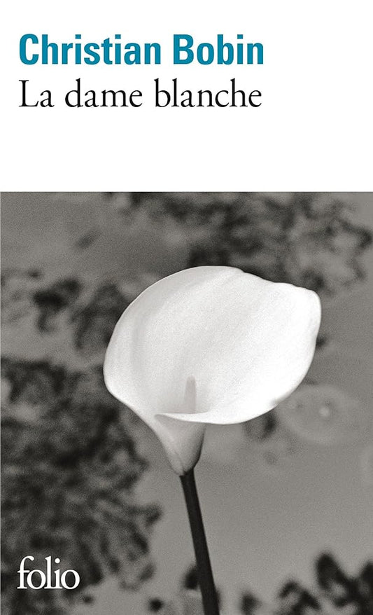 La dame blanche par Christian Bobin