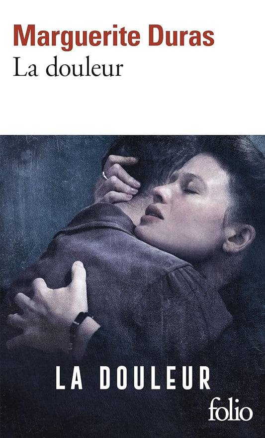 La douleur par Marguerite Duras