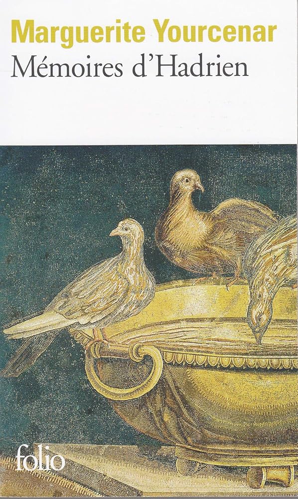 Mémoires d'Hadrien ; Carnets de notes de Mémoires d'Hadrien par Marguerite Yourcenar