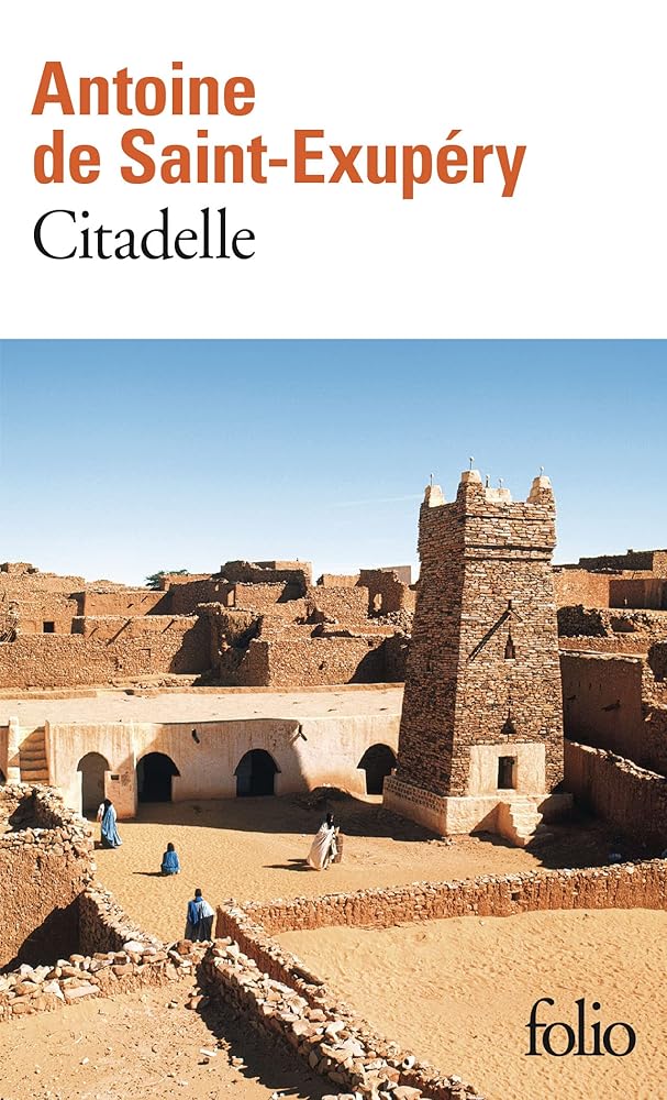 Citadelle par Antoine de Saint-Exupéry