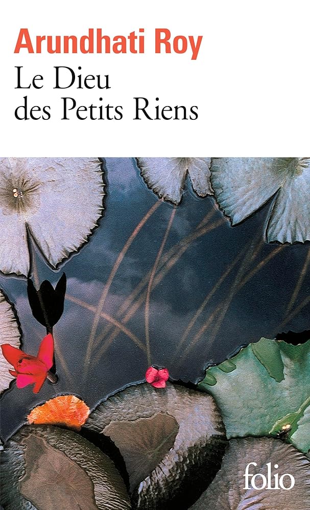 Le Dieu des Petits Riens Arundhati Roy livre