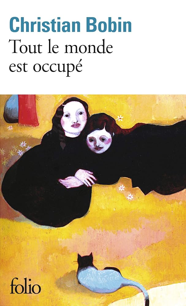 Tout le monde est occupé par Christian Bobin