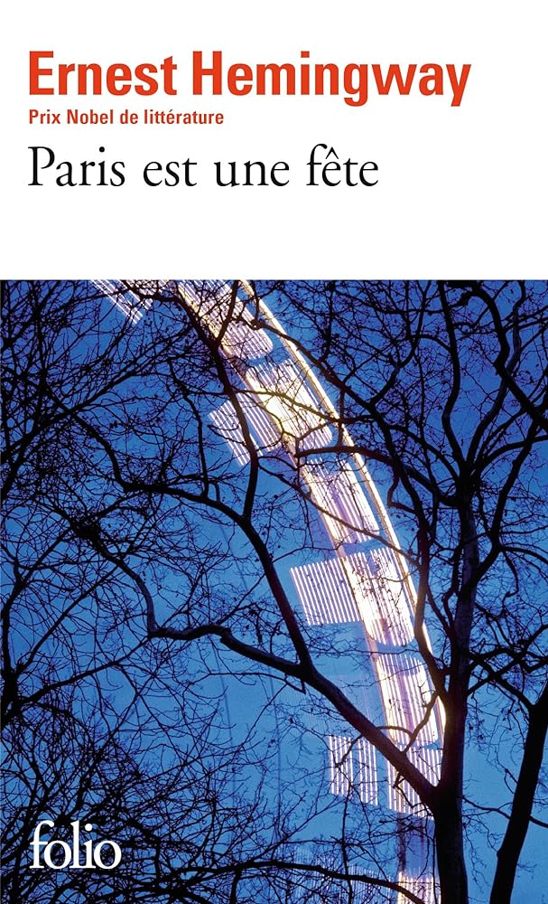 Paris est une fête par Ernest Hemingway