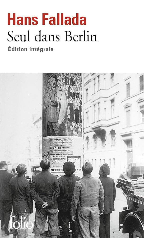 Seul dans Berlin : édition intégrale par Hans Fallada
