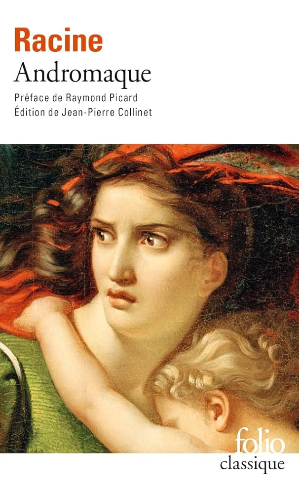 Andromaque par Jean Racine