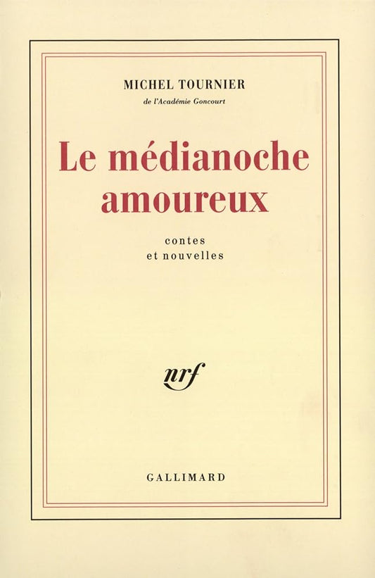 Le médianoche amoureux livre Michel Tournier