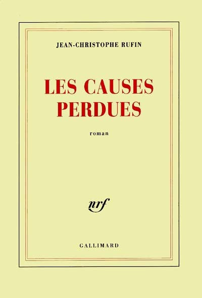 Les causes perdues livre Jean-Christophe Rufin