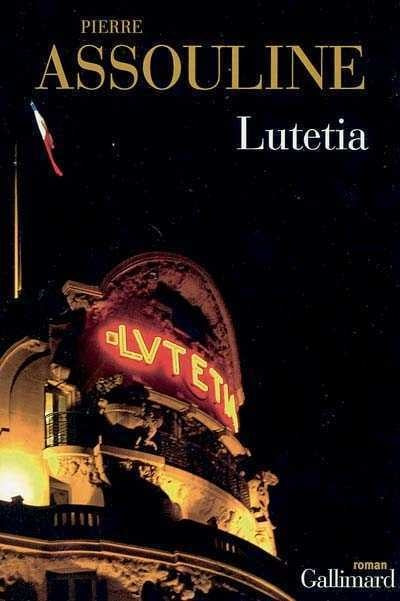 Lutetia livre Pierre Assouline