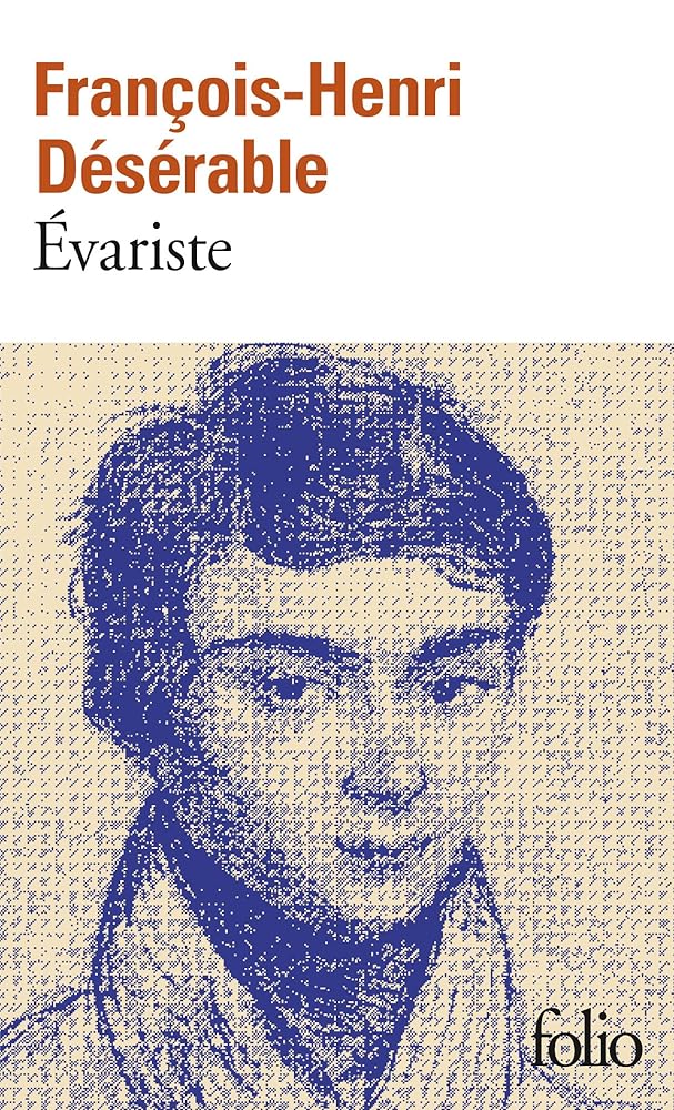 Évariste par François-Henri Désérable