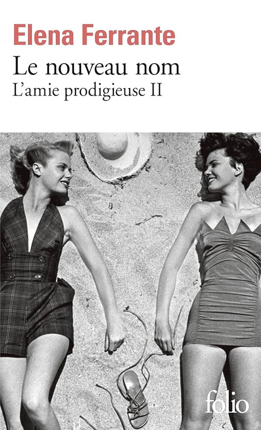 L'amie prodigieuse, tome 2 : Le nouveau nom : jeunesse par Elena Ferrante