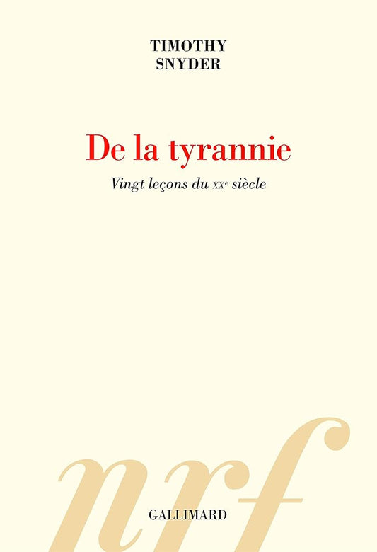 De la tyrannie : vingt leçons du XXe siècle par Timothy Snyder