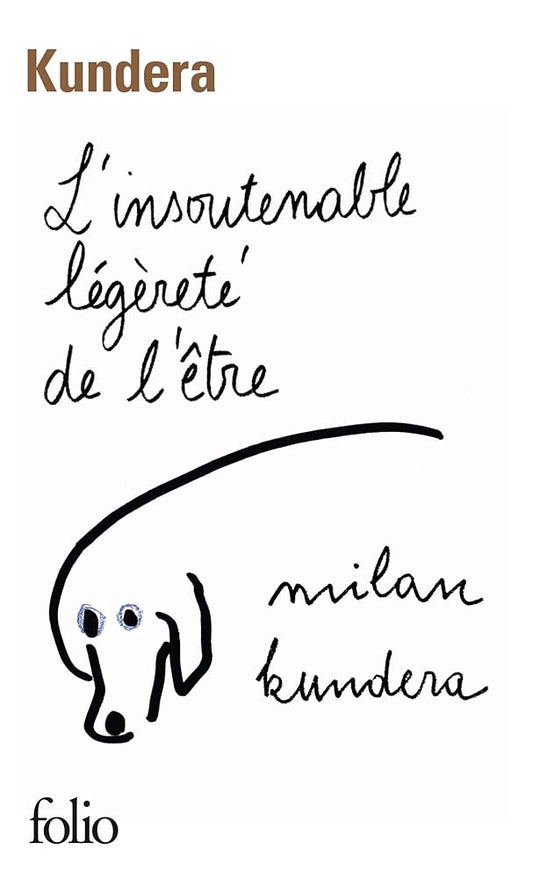 L'insoutenable légèreté de l'être Milan Kundera