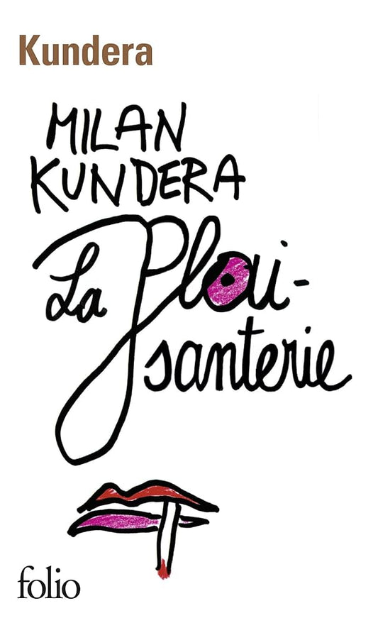 La plaisanterie par Milan Kundera