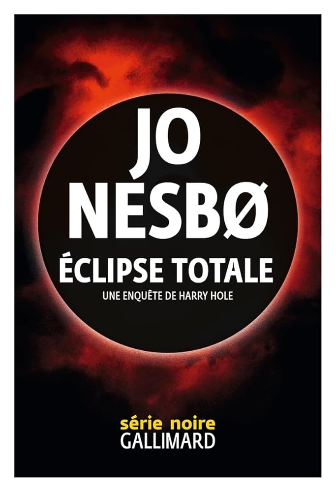 Éclipse totale : Une enquête de Harry Hole Jo Nesbo