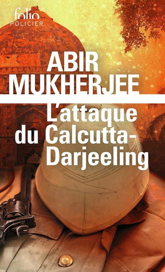 L'attaque du Calcutta-Darjeeling par Abir Mukherjee