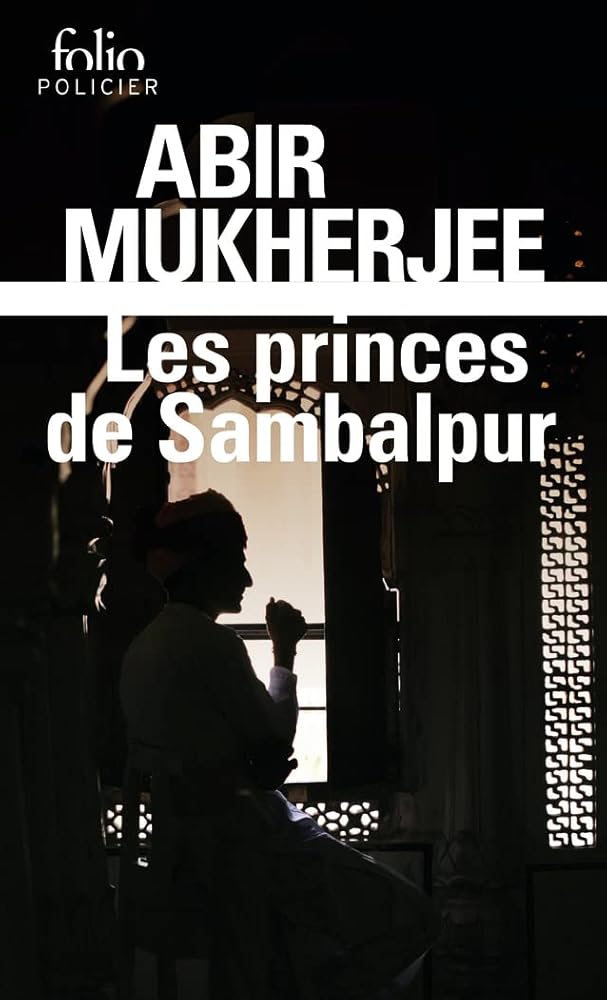 Les princes de Sambalpur par Abir Mukherjee