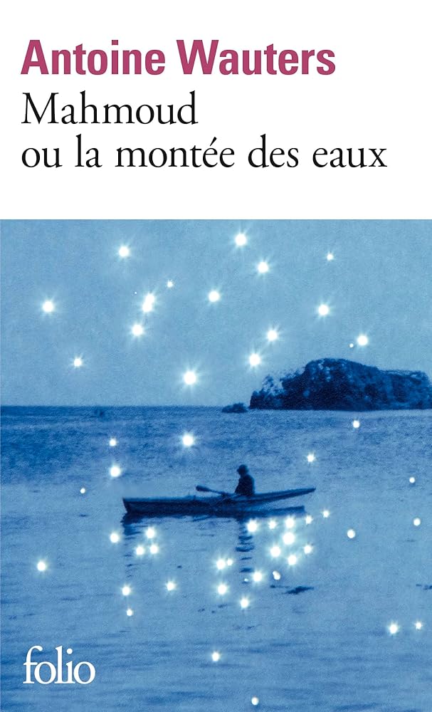 Mahmoud ou La montée des eaux par Antoine Wauters