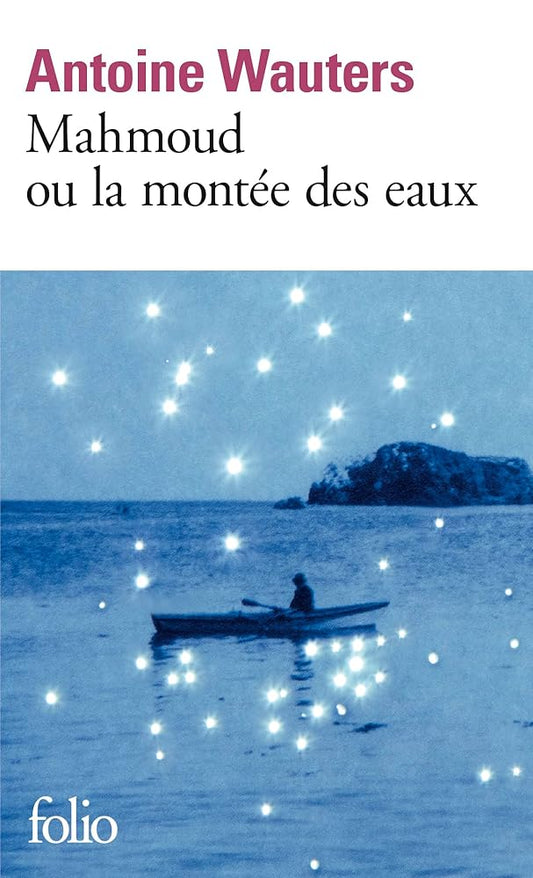 Mahmoud ou La montée des eaux par Antoine Wauters