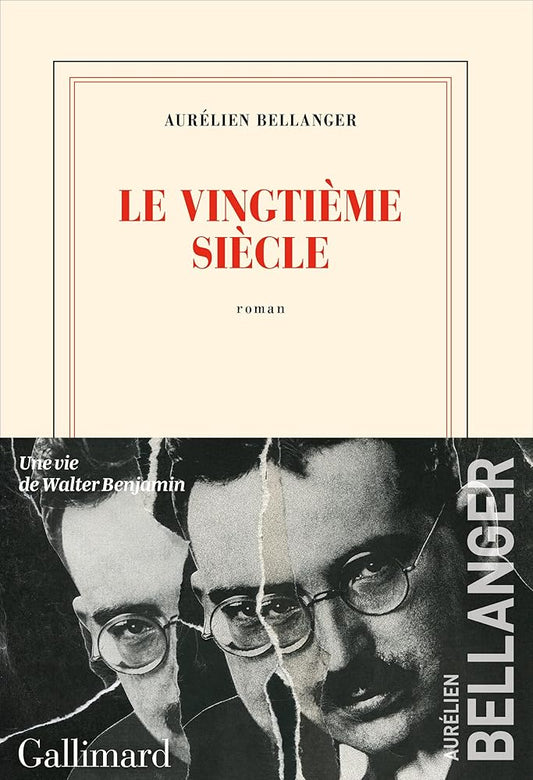 Le vingtième siècle Aurélien Bellanger