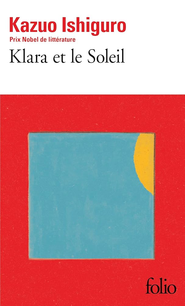 Klara et le soleil par Kazuo Ishiguro