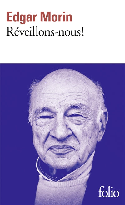 Réveillons-nous ! par Edgar Morin