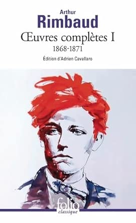 Oeuvres complètes, Vol. 1. 1868-1871 par Arthur Rimbaud