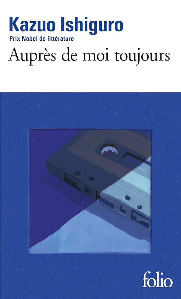 Auprès de moi toujours par Kazuo Ishiguro