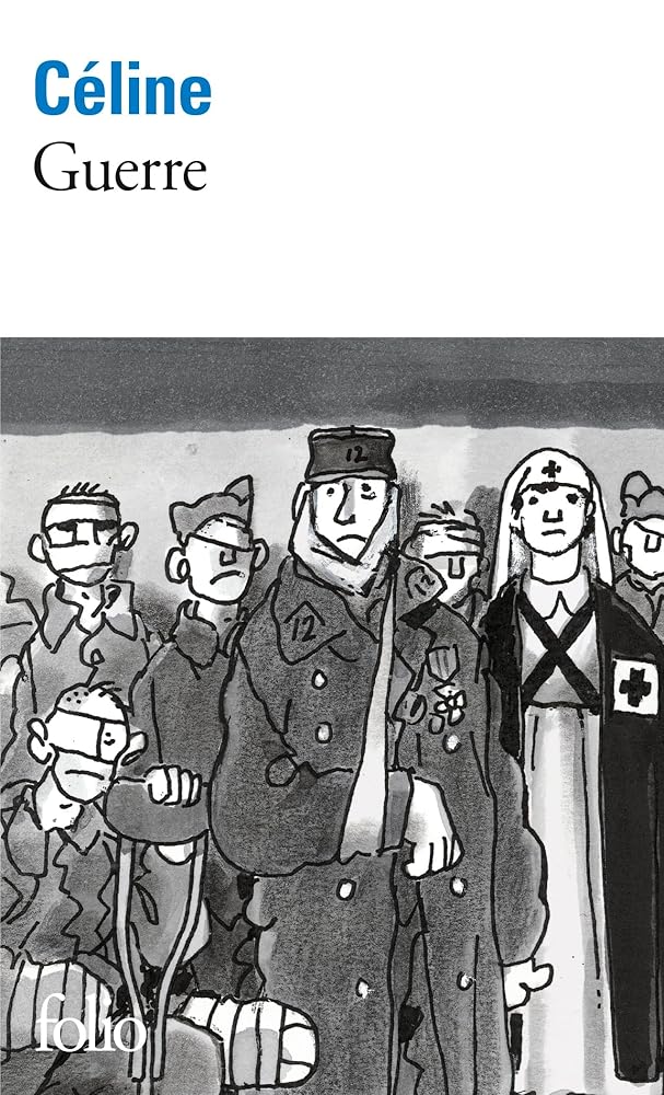Guerre par Louis-Ferdinand Céline