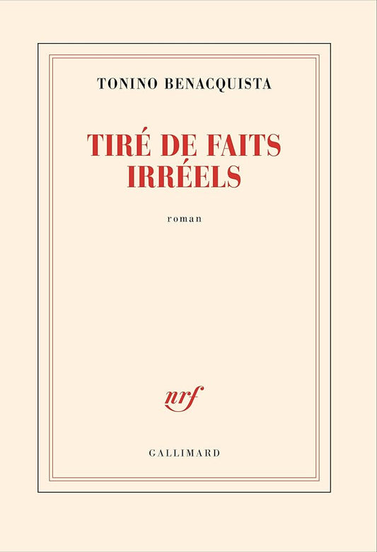Tiré de faits irréels Tonino Benacquista