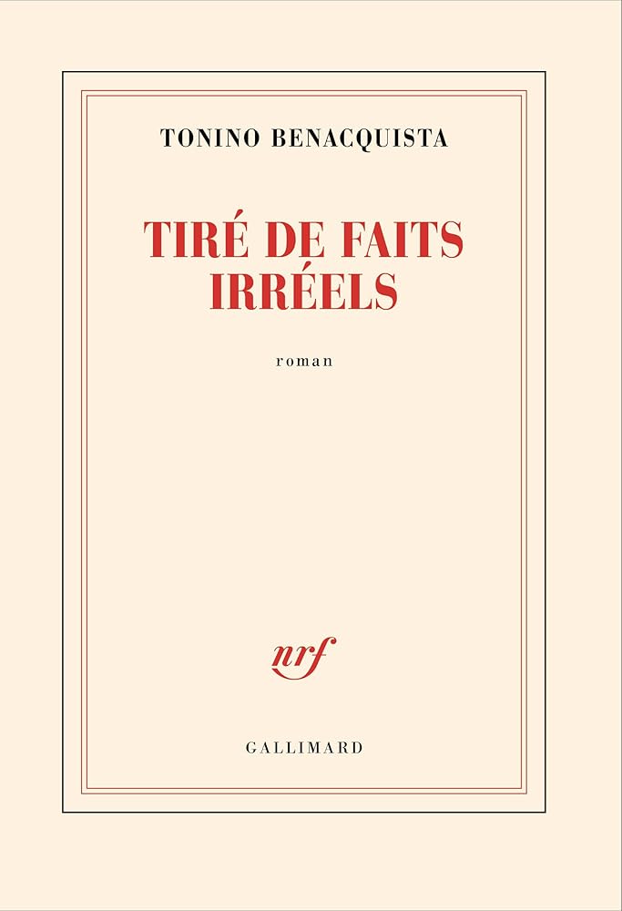 Tiré de faits irréels Tonino Benacquista