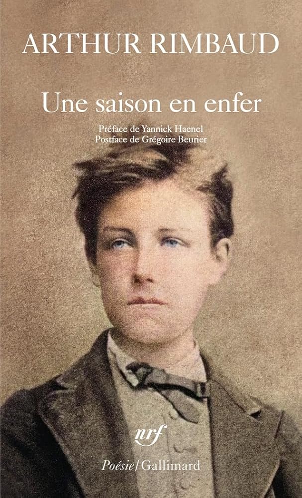 Une saison en enfer: Édition anniversaire par Arthur Rimbaud, Yannick Haenel (préface)