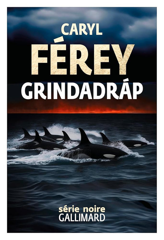 Grindadráp  Caryl Férey