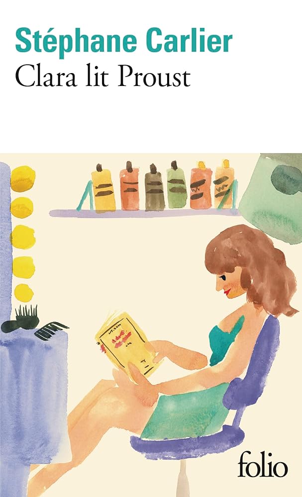 Clara lit Proust par Stéphane Carlier