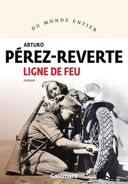 Ligne de feu par Arturo Pérez-Reverte