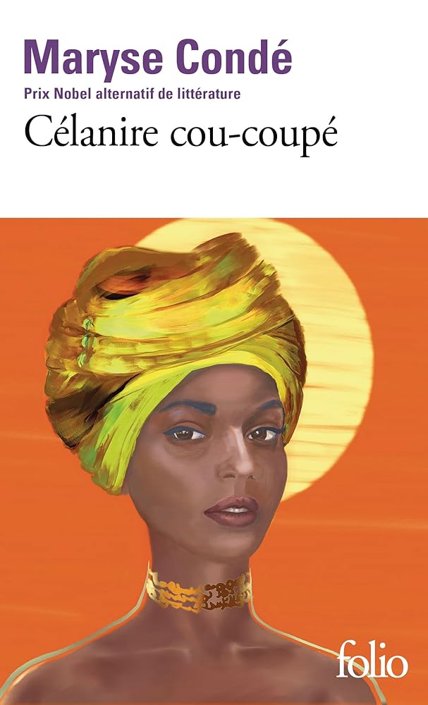 Célanire cou-coupé Maryse Condé