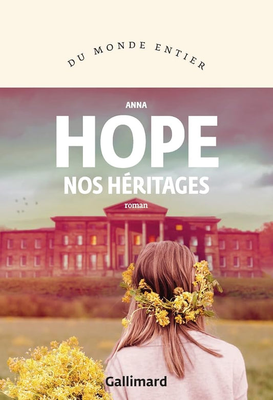 Nos héritages par Anna Hope