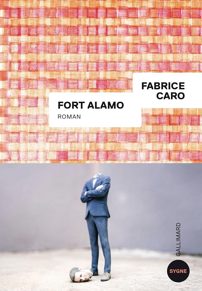 Fort Alamo Fabrice Caro