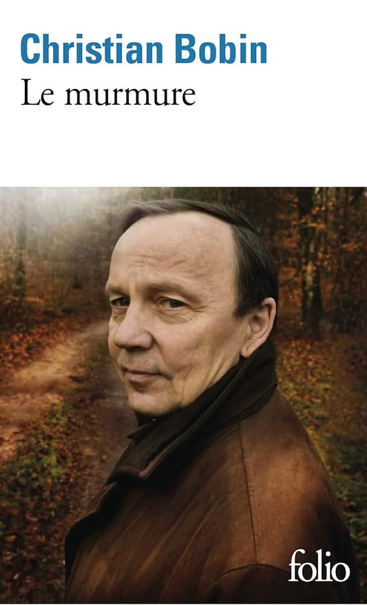 Le murmure Christian Bobin