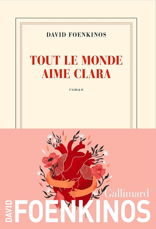 Tout le monde aime Clara David Foenkinos