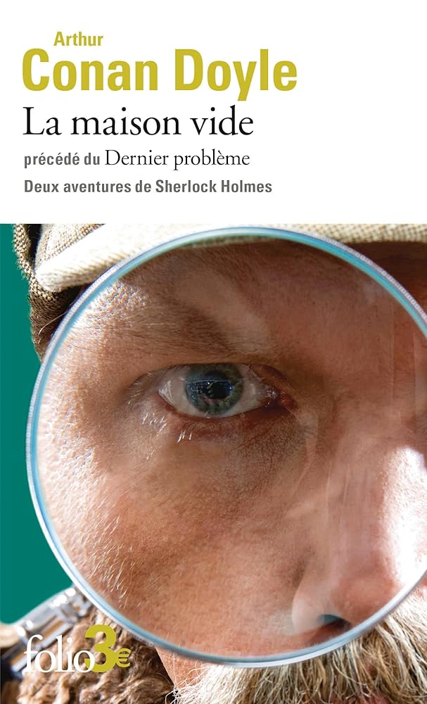 La maison vide/Dernier problème : Deux aventures de Sherlock Holmes Arthur Conan Doyle