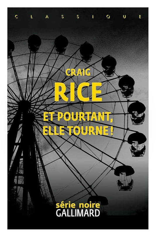 Et pourtant, elle tourne ! par Craig Rice