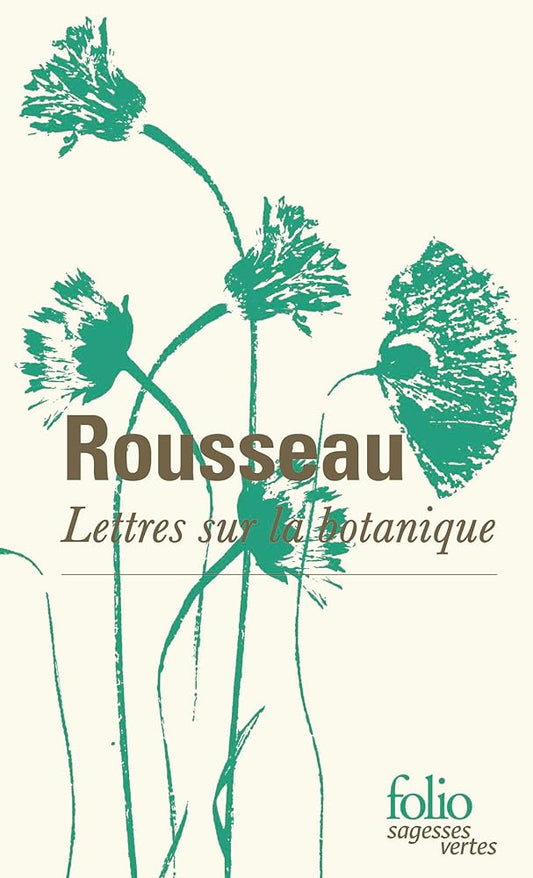 Lettres sur la botanique Jean-Jacques Rousseau 
