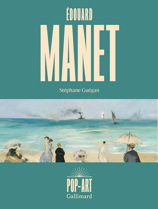 Édouard Manet par Stéphane Guégan