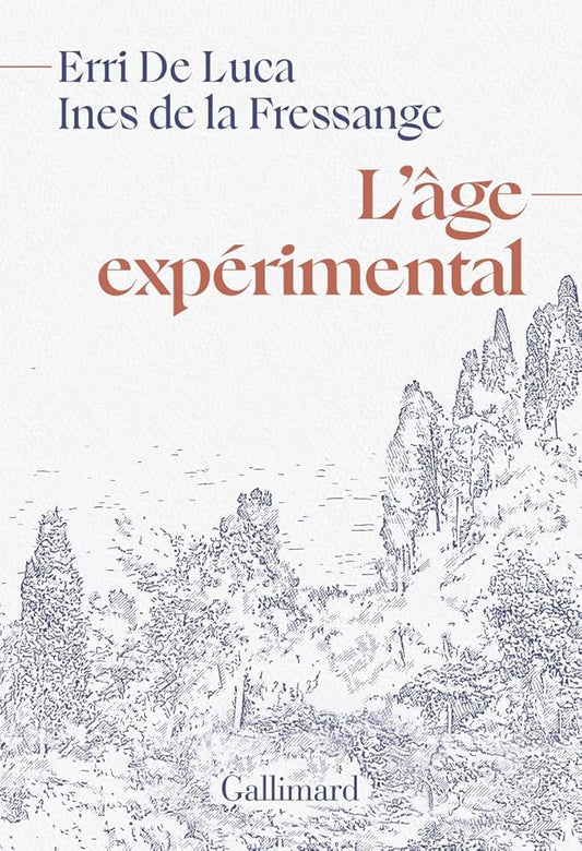 L'âge expérimental par Erri De Luca, Inès de La Fressange