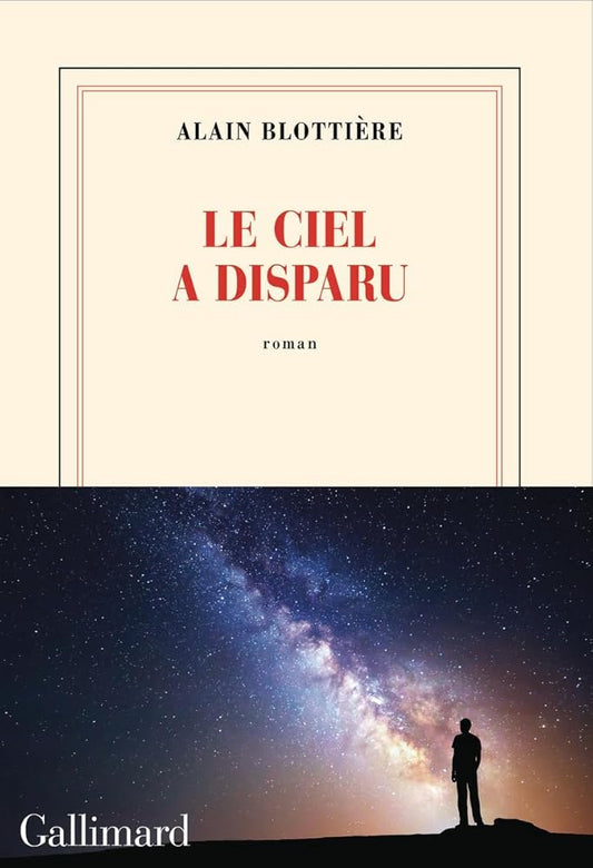Le ciel a disparu par Alain Blottière