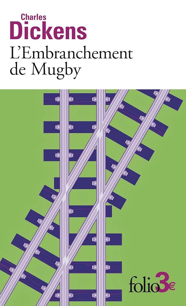 L'embranchement de Mugby par Charles Dickens